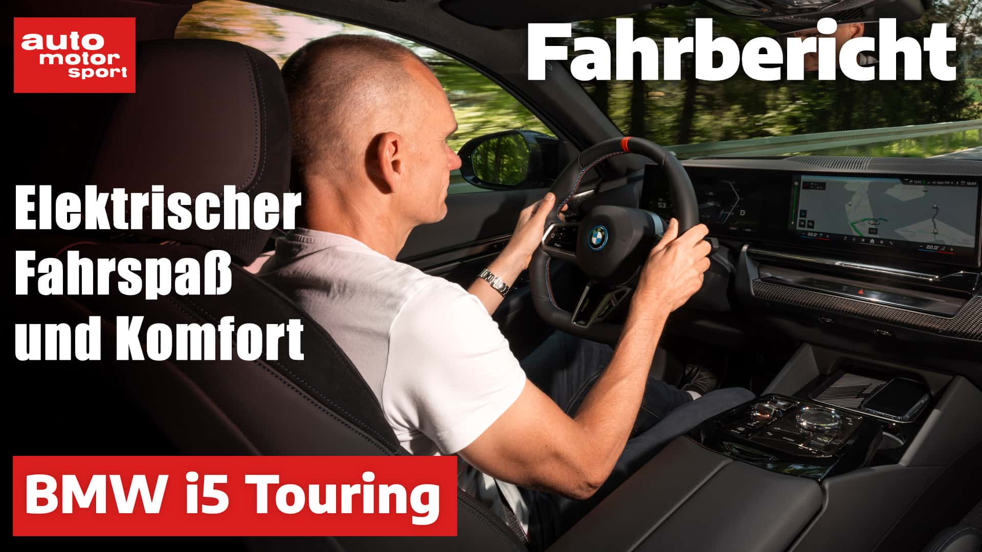 Elektrischer Fahrspaß und Komfort | Der neue BMW Fünfer-Touring im Test