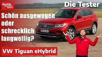 Der VW Tiguan eHybrid im Einzeltest