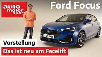  Das Facelift des Ford Focus