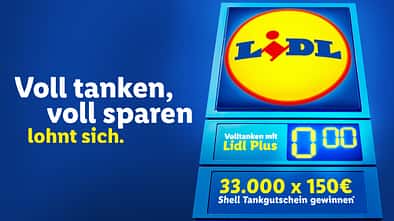 Volltanken, voll sparen bei Lidl: 33.000 Shell Tankgutscheine für Lidl Plus-Kunden