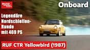 Ruf CTR Yellowbird Nordschleifen-Runde 1987