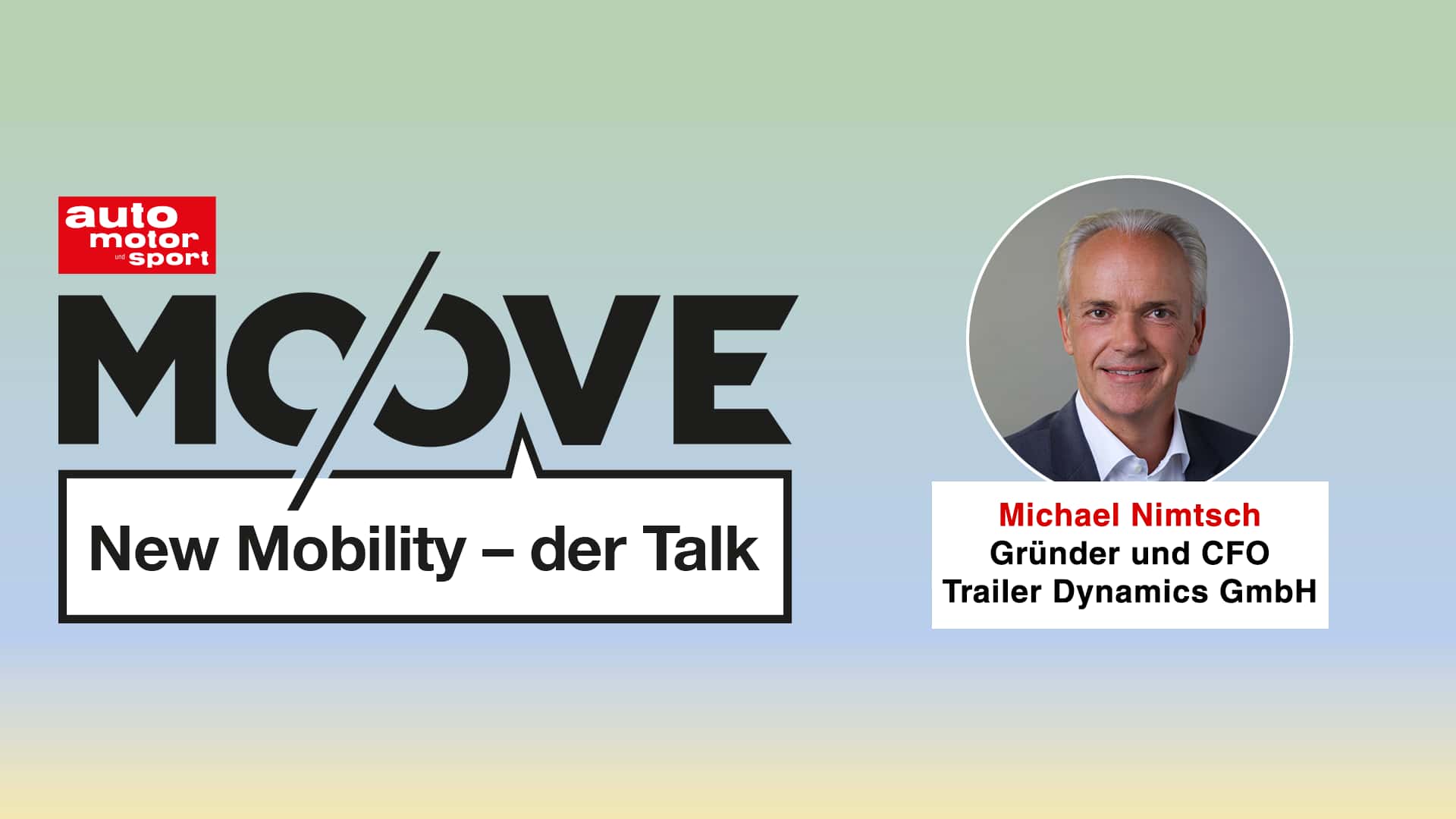 Wie macht man alte Lkw fit fürs Klima? Michael Nimtsch, Gründer Trailer Dynamics Moove New Mobility der Talk